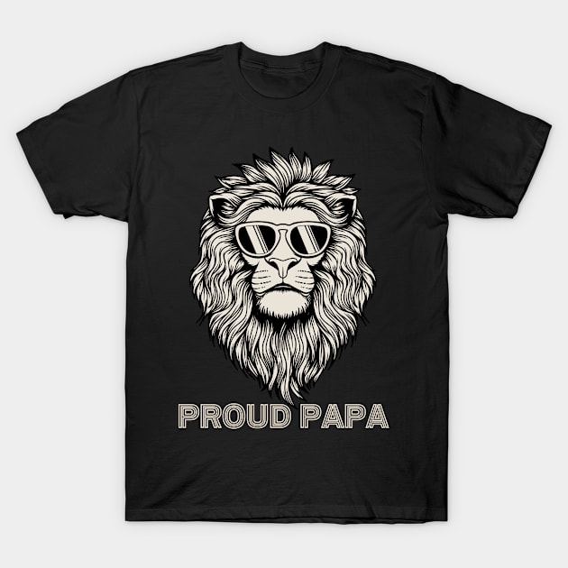 Proud Papa Lion T-Shirt by yapp